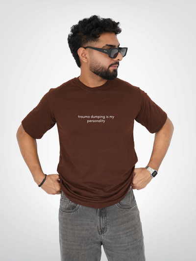 TRAUMA DUMPING IS MY PERSONALITY | UNISEX
