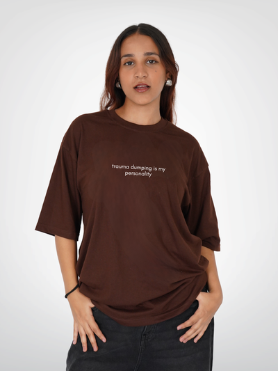TRAUMA DUMPING IS MY PERSONALITY | UNISEX