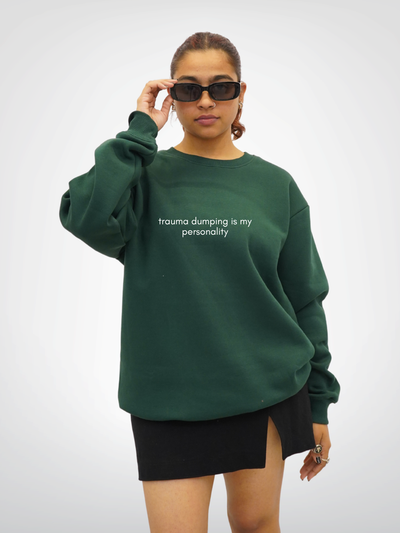 TRAUMA DUMPING IS MY PERSONALITY | UNISEX