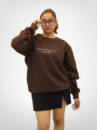TRAUMA DUMPING IS MY PERSONALITY | UNISEX