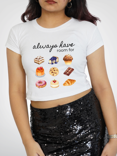DESSERTS ALWAYS CROPPED TEE