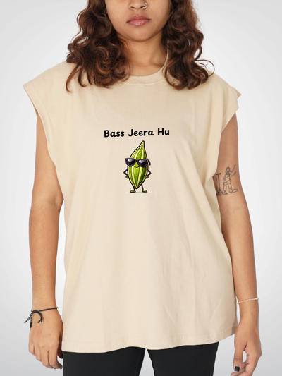BAS JEERA HU | UNISEX