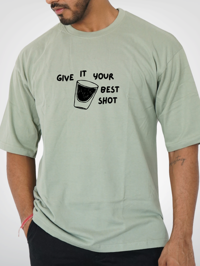 GIVE IT YOUR BEST SHOT | UNISEX