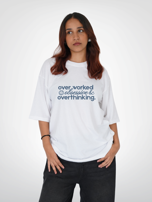 OVERWORKED OBSESSIVE & OVERTHINKING | WOMEN'S