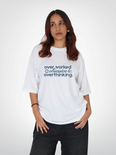 OVERWORKED OBSESSIVE & OVERTHINKING | WOMEN'S