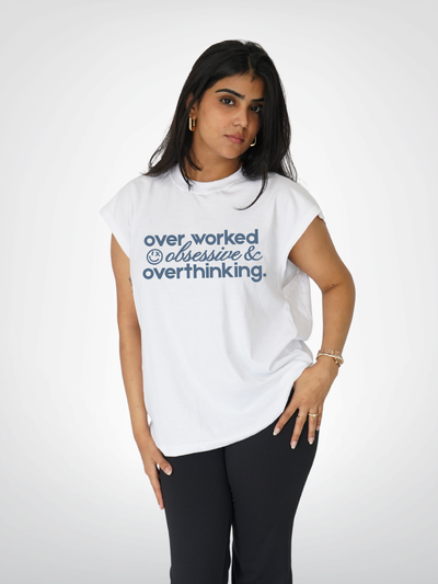 OVERWORKED OBSESSIVE & OVERTHINKING | WOMEN'S