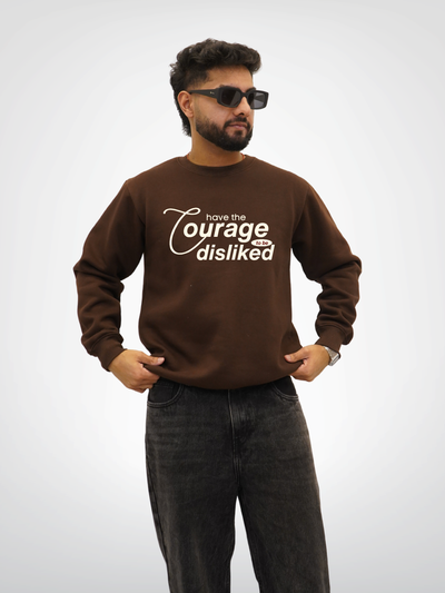 COURAGE TO BE DISIKED | UNISEX
