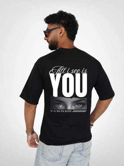 ALL I SEE IS YOU | UNISEX