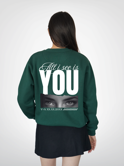 ALL I SEE IS YOU | UNISEX