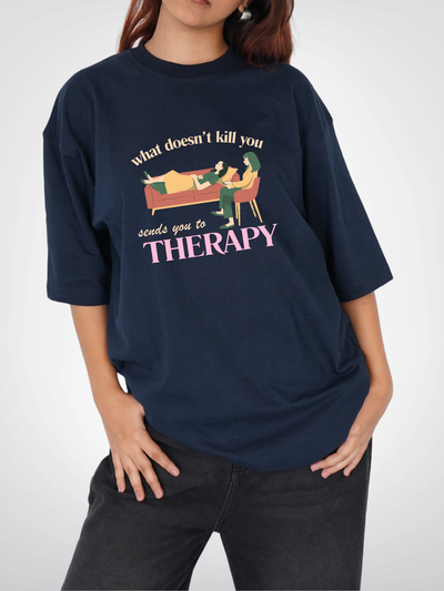 SENDS YOU TO THERAPY | UNISEX