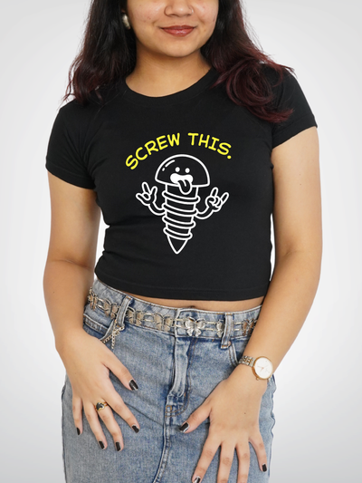 SCREW THIS CROPPED TEE