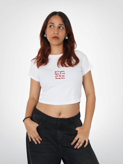 YOU'RE GONNA FIGURE IT OUT CROPPED TEE