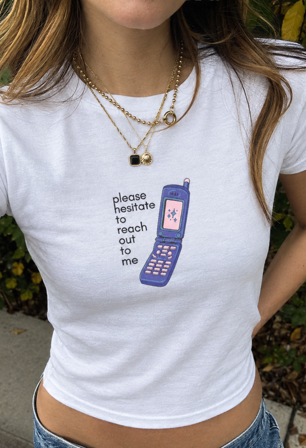 HESTITATE TO REACH OUT CROPPED TEE